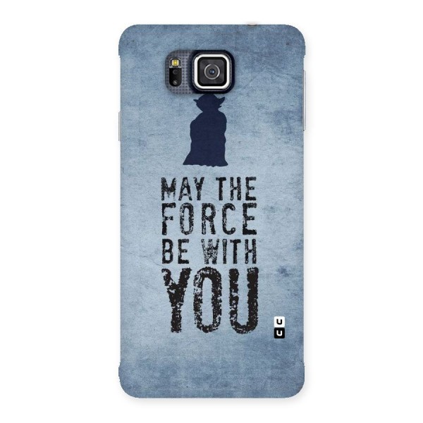 Power With You Back Case for Galaxy Alpha