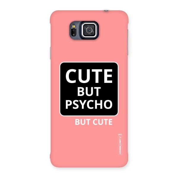 Psycho But Cute Back Case for Galaxy Alpha