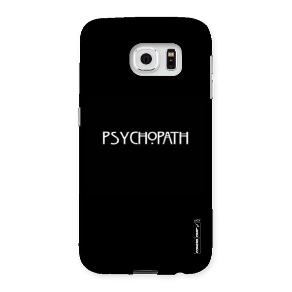 Psycopath Alert Back Case for Samsung Galaxy S6