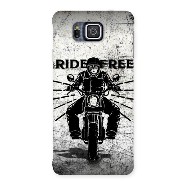 Ride Free Back Case for Galaxy Alpha