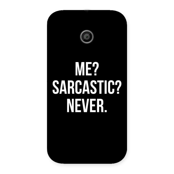 Sarcastic Quote Back Case for Moto E