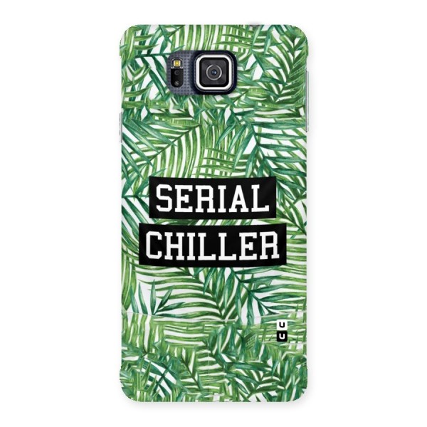 Serial Chiller Back Case for Galaxy Alpha