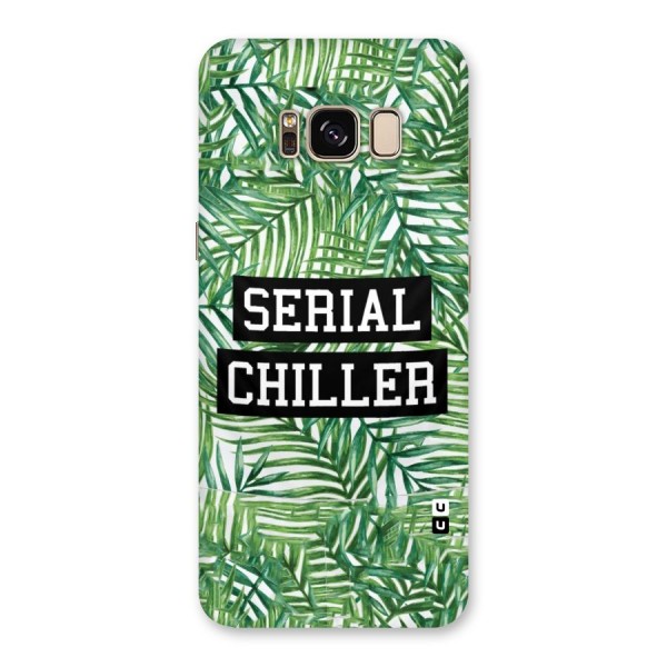 Serial Chiller Back Case for Galaxy S8