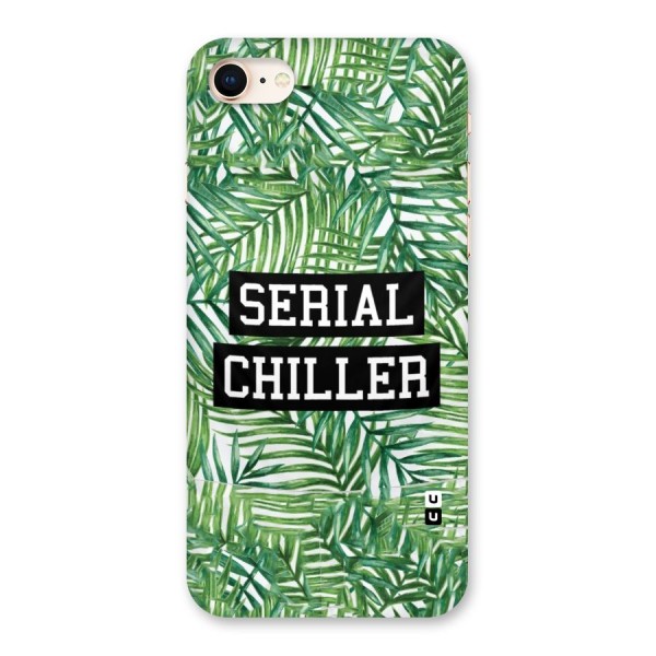 Serial Chiller Back Case for iPhone 8