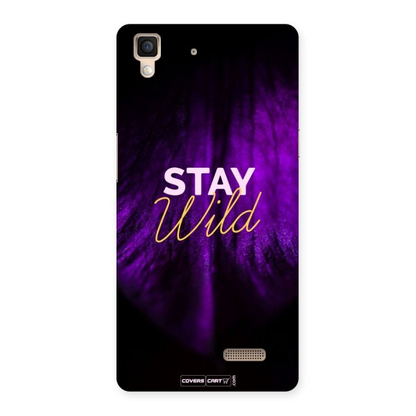 Stay Wild Back Case for Oppo R7