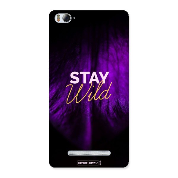 Stay Wild Back Case for Xiaomi Mi4i