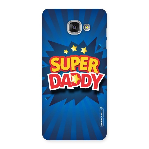 Super Daddy Back Case for Galaxy A7 2016