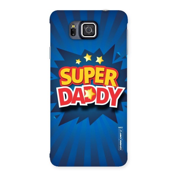 Super Daddy Back Case for Galaxy Alpha