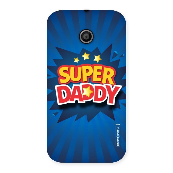 Super Daddy Back Case for Moto E