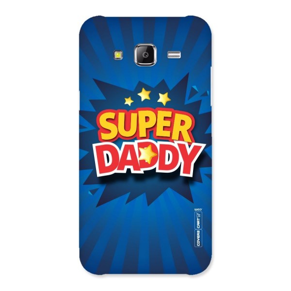 Super Daddy Back Case for Samsung Galaxy J5