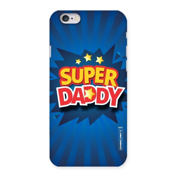 Super Daddy Back Case for iPhone 6 6S