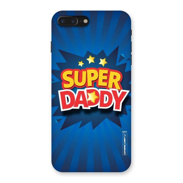 Super Daddy Back Case for iPhone 7 Plus