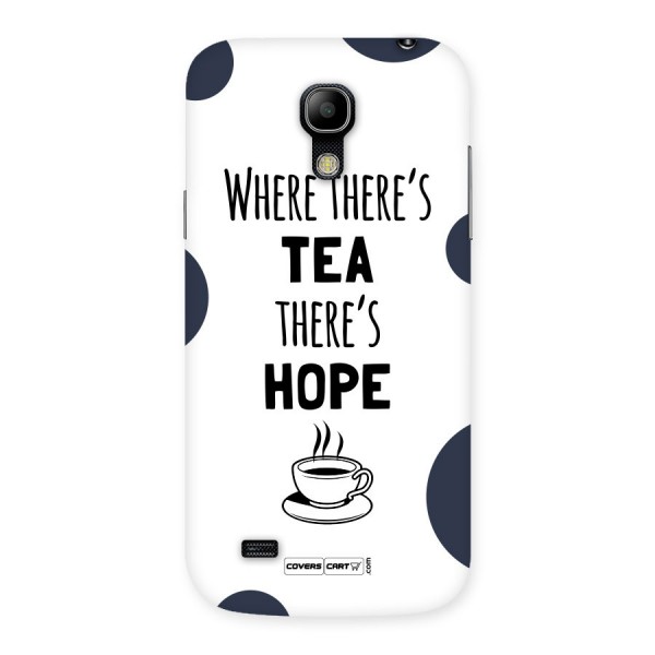 Tea Hope Back Case for Galaxy S4 Mini