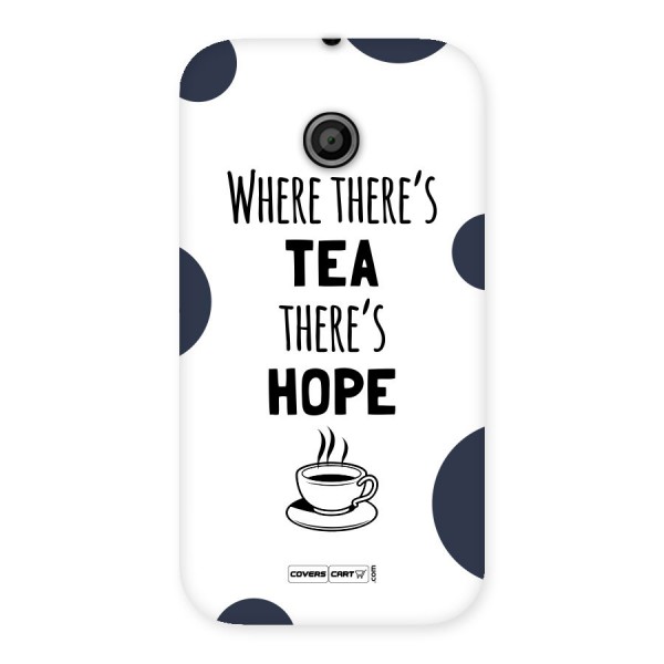 Tea Hope Back Case for Moto E