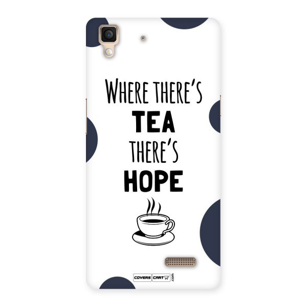 Tea Hope Back Case for Oppo R7