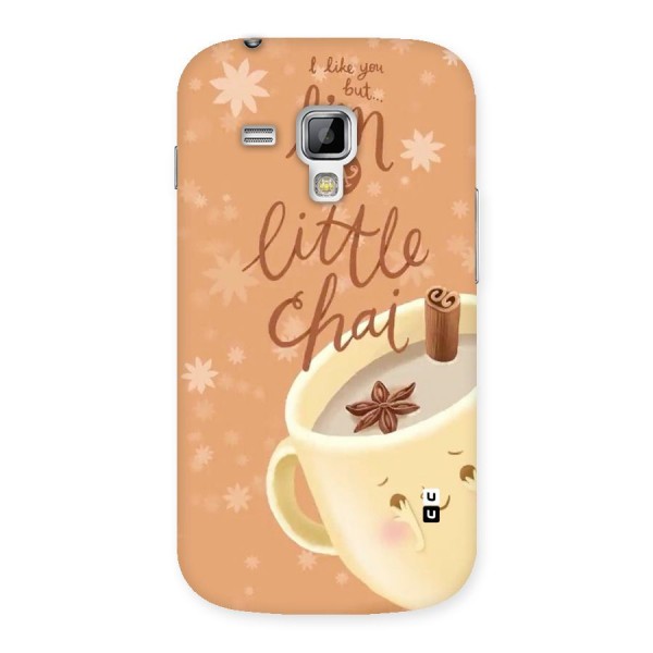 A Little Chai Back Case for Galaxy S Duos