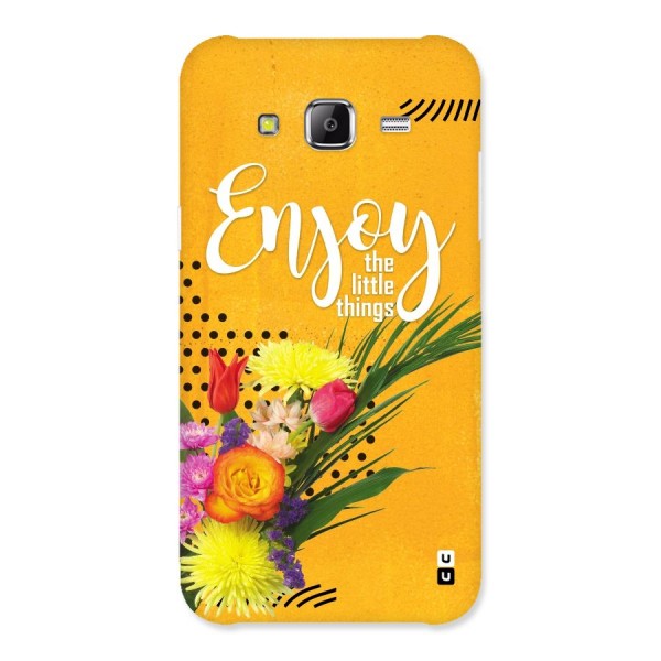 Always Enjoy Little Things Back Case for Samsung Galaxy J5