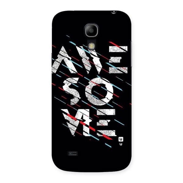 Awesome Me Back Case for Galaxy S4 Mini