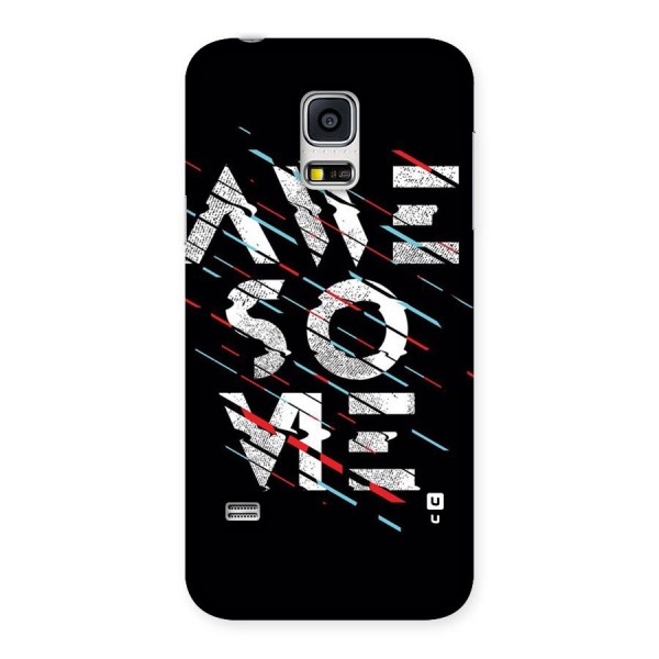 Awesome Me Back Case for Galaxy S5 Mini