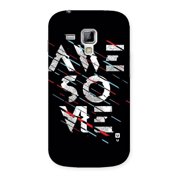 Awesome Me Back Case for Galaxy S Duos