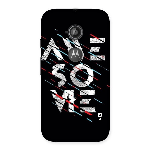 Awesome Me Back Case for Moto E 2nd Gen