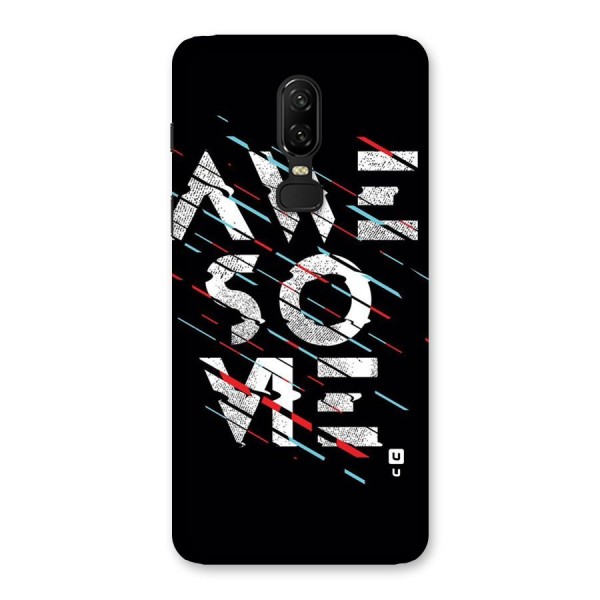 Awesome Me Back Case for OnePlus 6
