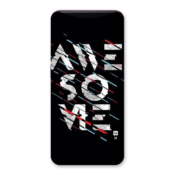 Awesome Me Back Case for Oppo Find X