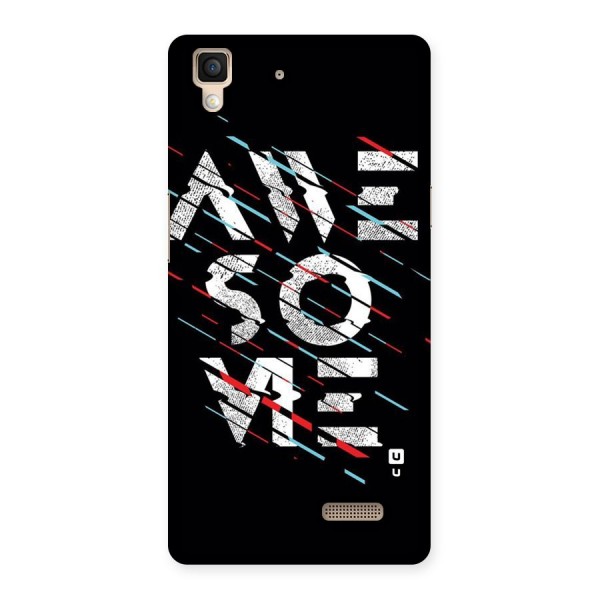 Awesome Me Back Case for Oppo R7