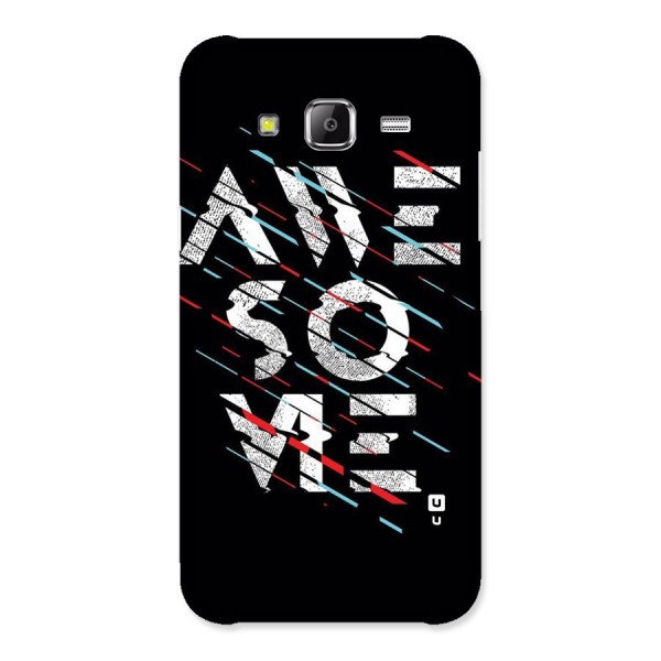 Awesome Me Back Case for Samsung Galaxy J5