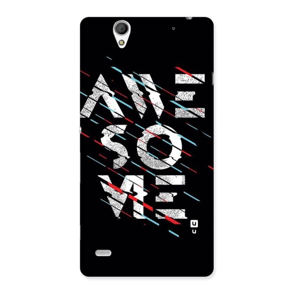 Awesome Me Back Case for Sony Xperia C4