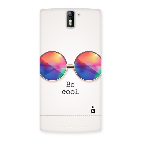 Be Cool Back Case for One Plus One