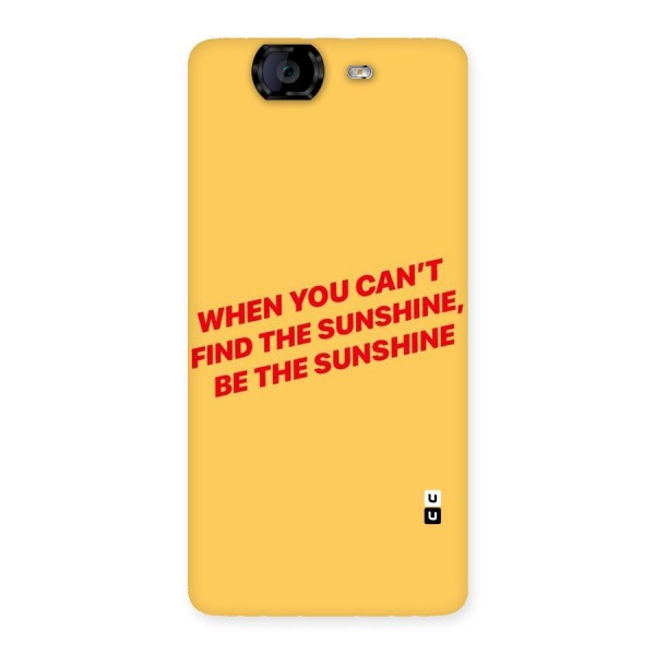 Be The Sunshine Back Case for Canvas Knight A350