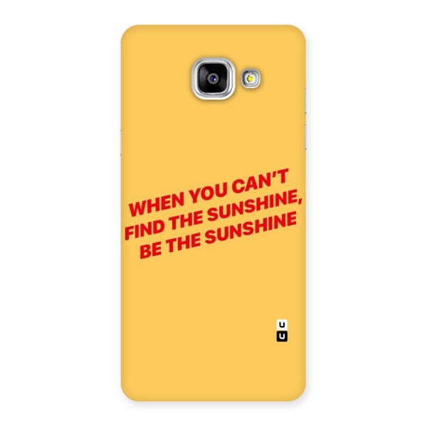 Be The Sunshine Back Case for Galaxy A5 2016