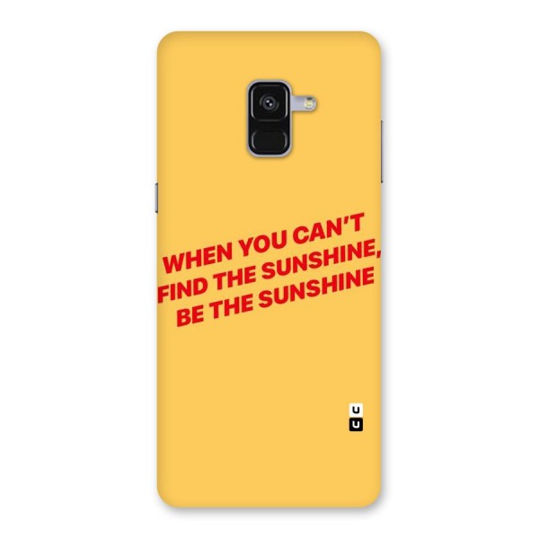 Be The Sunshine Back Case for Galaxy A8 Plus