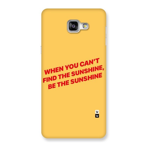 Be The Sunshine Back Case for Galaxy A9