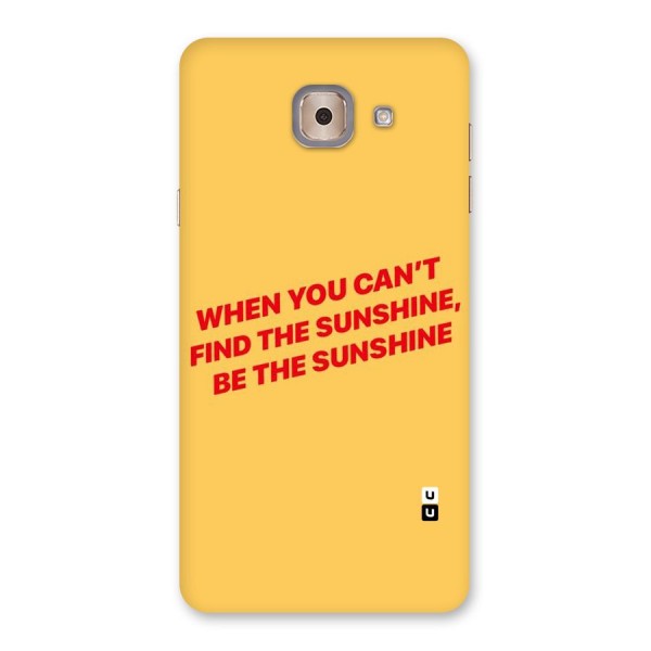 Be The Sunshine Back Case for Galaxy J7 Max