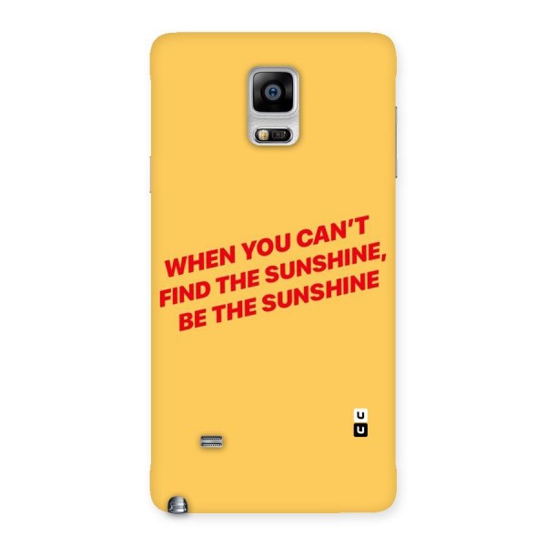 Be The Sunshine Back Case for Galaxy Note 4