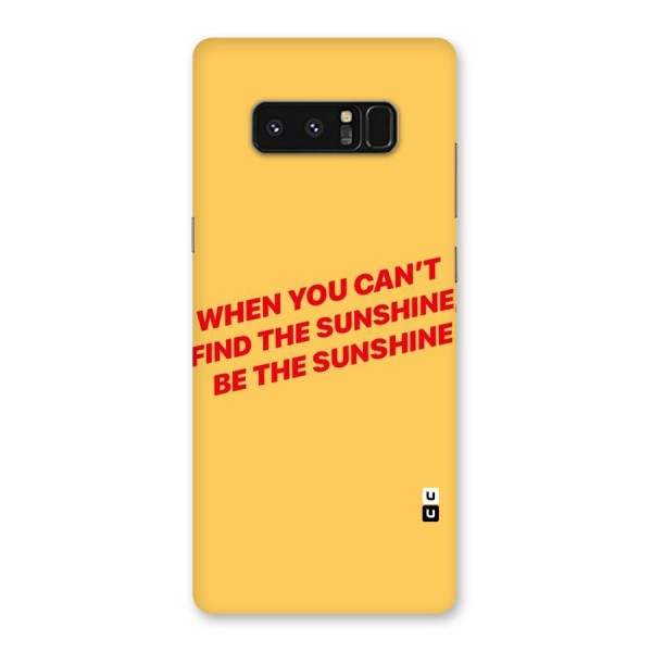 Be The Sunshine Back Case for Galaxy Note 8