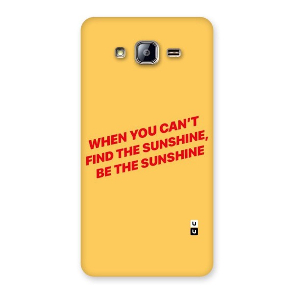 Be The Sunshine Back Case for Galaxy On5