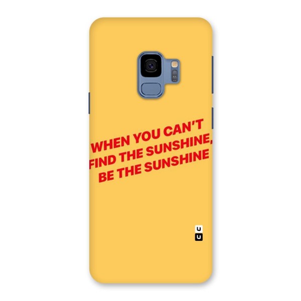 Be The Sunshine Back Case for Galaxy S9