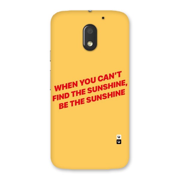 Be The Sunshine Back Case for Moto E3 Power