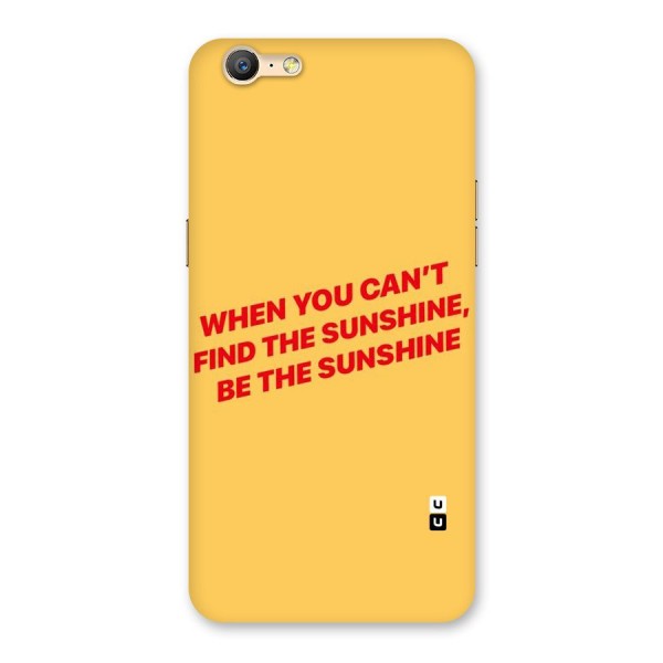 Be The Sunshine Back Case for Oppo A57