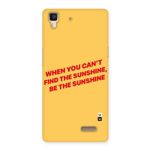 Be The Sunshine Back Case for Oppo R7