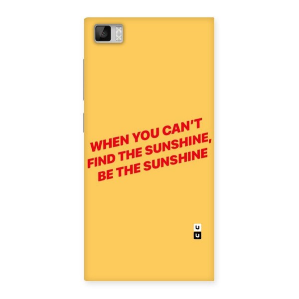 Be The Sunshine Back Case for Xiaomi Mi3