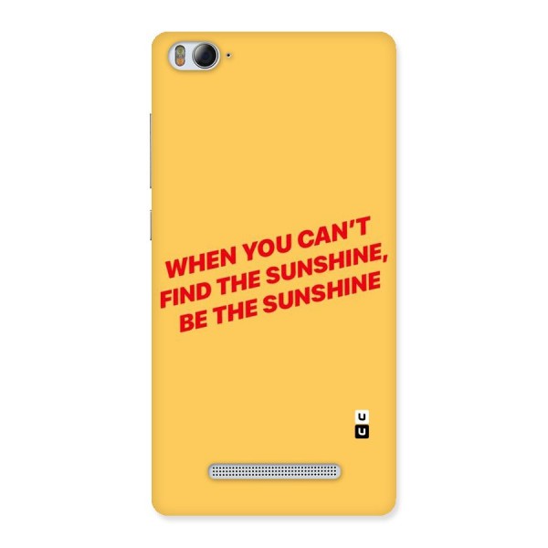 Be The Sunshine Back Case for Xiaomi Mi4i