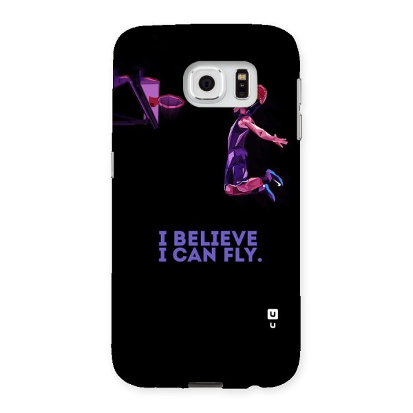 Believe And Fly Back Case for Samsung Galaxy S6