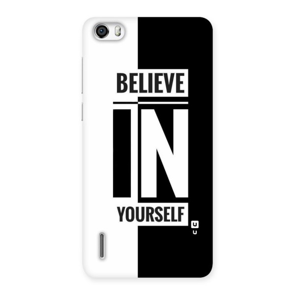 Believe Yourself Black Back Case for Honor 6