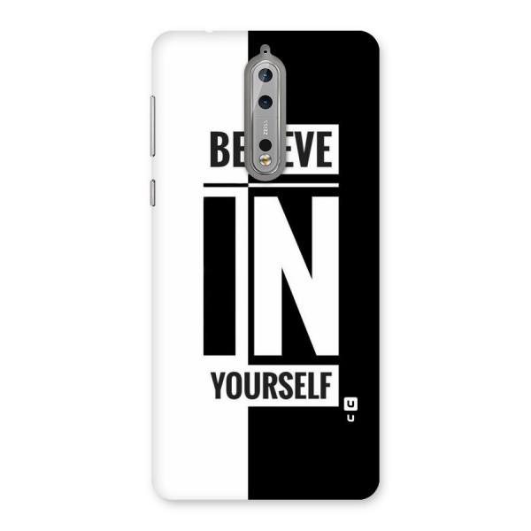 Believe Yourself Black Back Case for Nokia 8