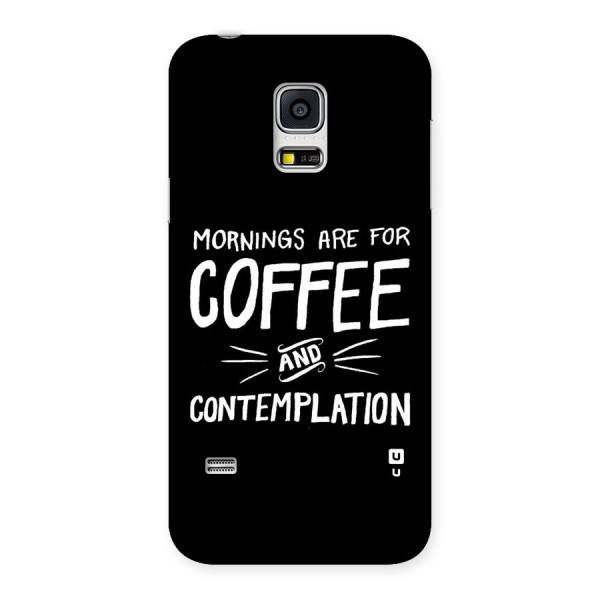 Coffee And Contemplation Back Case for Galaxy S5 Mini