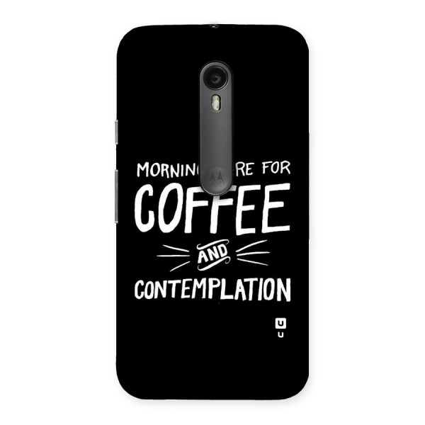 Coffee And Contemplation Back Case for Moto G3